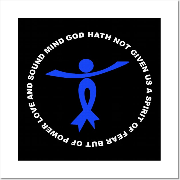 God Hath Not Given Spirit Of Fear Power Love Chronic Fatigue Syndrome Awareness Blue Ribbon Warrior Wall Art by celsaclaudio506